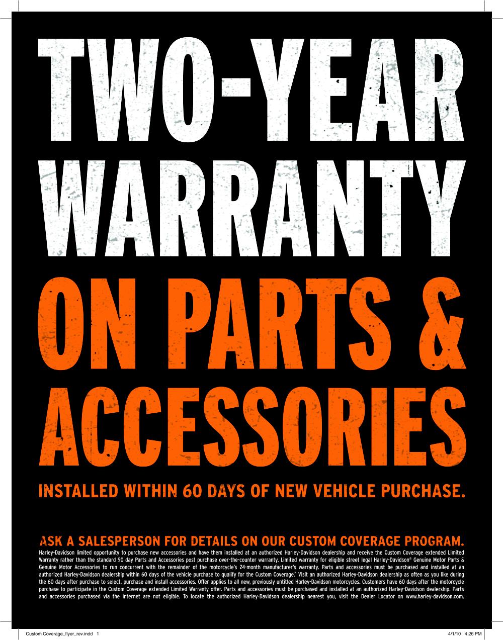 Two year warranty on parts and accessories
